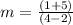 m=\frac{(1+5)}{(4-2)}