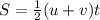 S=\frac{1}{2}(u+v)t