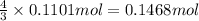 \frac{4}{3}\times 0.1101 mol=0.1468 mol