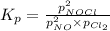 K_p=\frac{p_{NOCl}^2}{p_{NO}^2\times p_{Cl_2}}