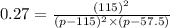 0.27=\frac{(115)^2}{(p-115)^2\times (p-57.5)}