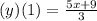 (y)(1)=\frac{5x+9}{3}