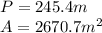 P=245.4m\\A=2670.7m^{2}