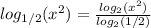 log_{1/2}(x ^ 2) = \frac{log_2(x ^ 2)}{log_2 (1/2)}