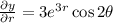\frac{\partial y}{\partial r} = 3e^{3r}\cos 2\theta
