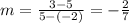 m=\frac{3-5}{5-\left(-2\right)}=-\frac{2}{7}