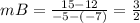 mB = \frac{15-12}{-5-(-7)} = \frac{3}{2}