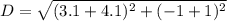 D=\sqrt{(3.1+4.1)^{2}+(-1+1)^{2}}