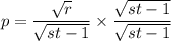 p = \dfrac{\sqrt{r}}{\sqrt{st - 1}}} \times \dfrac{\sqrt{st - 1}}{\sqrt{st - 1}}