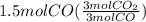 1.5molCO(\frac{3molCO_2}{3molCO})