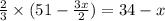 \frac{2}{3}\times (51-\frac{3x}{2})=34-x