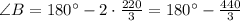 \angle B = 180^{\circ}- 2\cdot \frac{220}{3} =180^{\circ}-\frac{440}{3}