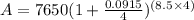 A=7650(1+\frac{0.0915}{4} )^{(8.5\times4)}