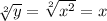 \sqrt[2]{y}=\sqrt[2]{x^2}=x