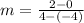 m=\frac{2-0}{4-\left(-4\right)}
