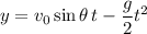 y=v_0\sin\theta\,t-\dfrac g2t^2