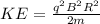 KE = \frac{q^2B^2R^2}{2m}