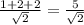 \frac{1+2+2}{\sqrt{2}}=\frac{5}{\sqrt{2}}