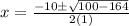 x=\frac{-10\pm \sqrt{100-164}}{2(1)}