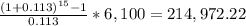 \frac{(1+0.113)^{15}-1 }{0.113} * 6,100 = 214,972.22