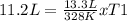 11.2 L=\frac{13.3 L}{328 K}xT1