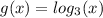 g(x)= log_3(x)