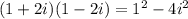 (1+2i)(1-2i)=1^{2}-4i^{2}