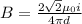 B = \frac{2\sqrt2 \mu_0 i}{4 \pi d}