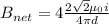 B_{net} = 4 \frac{2\sqrt2 \mu_0 i}{4 \pi d}