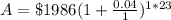 A=\$1986(1+\frac{0.04}{1})^{1*23}