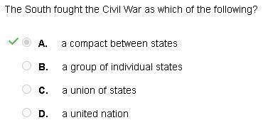 The south fought the civil war as which of the following