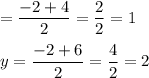 \x=\dfrac{-2+4}{2}=\dfrac{2}{2}=1\\\\y=\dfrac{-2+6}{2}=\dfrac{4}{2}=2