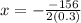 x=-\frac{-156}{2(0.3)}