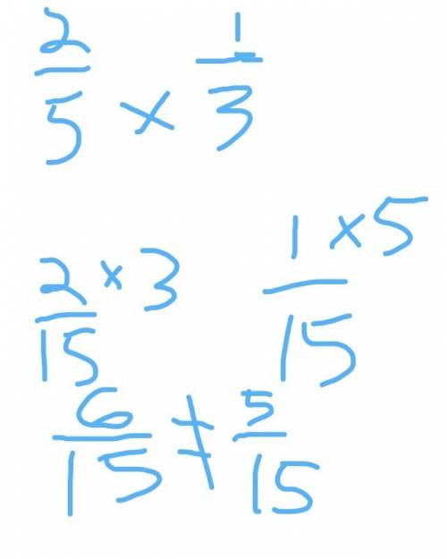 Explain your reasoning in words or by drawing. 2/5=1/3
