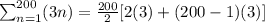 \sum_{n=1}^{200}(3n)=\frac{200}{2}[2(3)+(200-1)(3)]