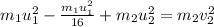 m_1u_1^2-\frac{m_1u_1^2}{16}+m_2u_2^2=m_2v_2^2