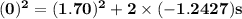 \mathbf{(0)^2=(1.70)^2+2\times (-1.2427)s }