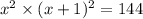 x^2\times (x+1)^2=144