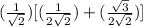 (\frac{1}{\sqrt 2})[(\frac{1}{2\sqrt 2})+(\frac{\sqrt3}{2\sqrt 2})]