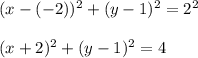 (x-(-2))^2+(y-1)^2=2^2\\\\(x+2)^2+(y-1)^2=4