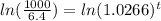 ln(\frac{1000}{6.4} )= ln(1.0266)^t