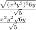 \frac{\sqrt{(x^{3}y^{2})^{2}6y}}{\sqrt{5}}\\\frac{x^{3}y^{2}\sqrt{6y}}{\sqrt{5}}