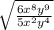 \sqrt{\frac{6x^{8}y^{9} }{5x^{2}y^{4}}}