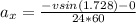 a_x = \frac{- v sin(1.728) - 0}{24*60}