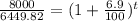 \frac{8000}{6449.82}=(1+\frac{6.9}{100})^t