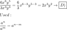 \dfrac{6x^6y^5}{3x^3y^3}=\dfrac{6}{3}x^{6-3}y^{5-3}=2x^3y^2\to\boxed{D)}\\\\Used:\\\\\dfrac{a^n}{a^m}=a^{n-m}