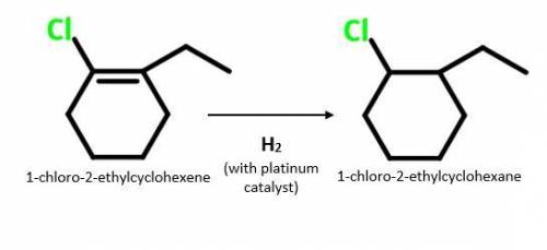 Alkenes:  draw the product of 1-chloro-2-ethylcyclohexene with hydrogen gas and a platinum catalyst