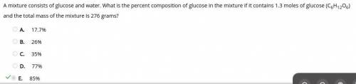 Amixture consists of glucose and water. what is the percent composition of glucose in the mixture if