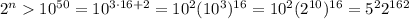 2^n10^{50}=10^{3\cdot16+2}=10^2(10^3)^{16}=10^2(2^{10})^{16}=5^22^{162}