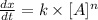 \frac{dx}{dt}=k\times[A]^{n}